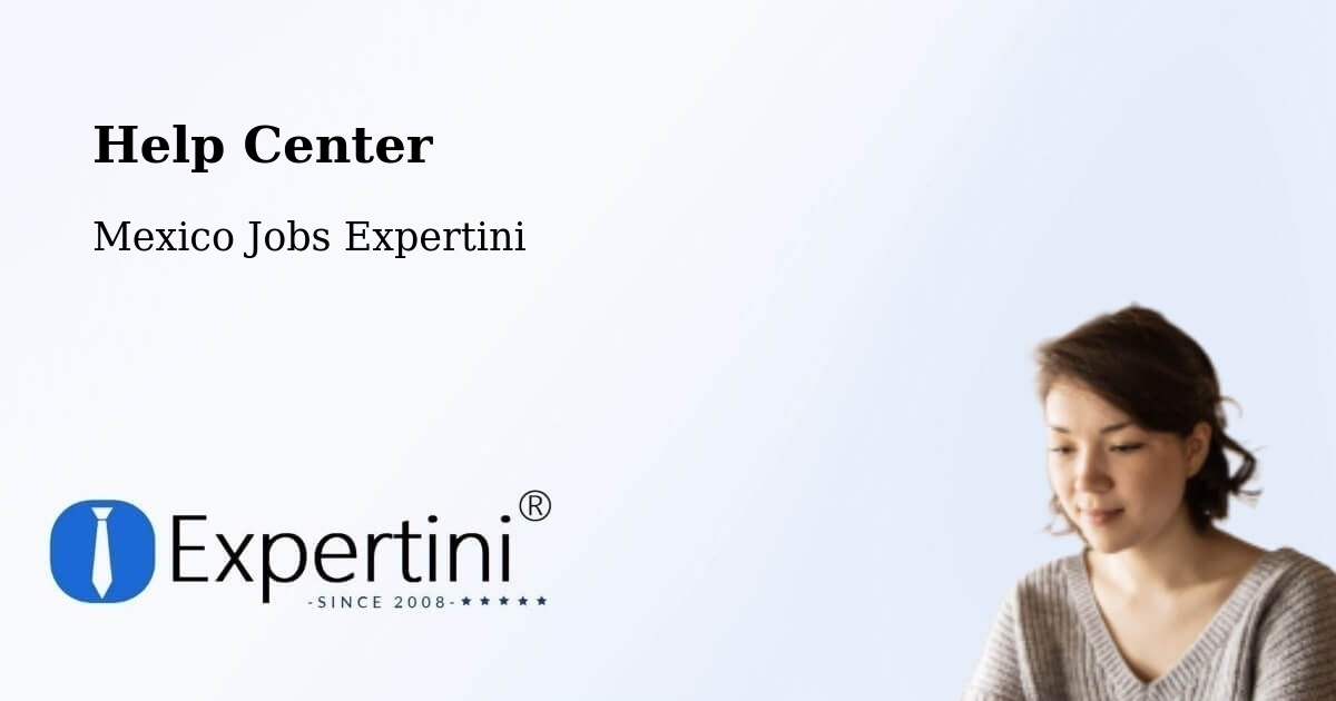 Help Center – Ocoyoacac - Mexico Jobs Expertini