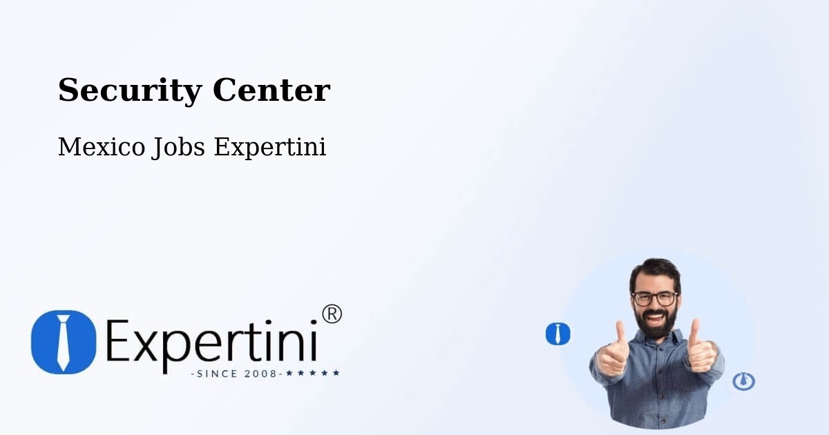 Security & Compliance – Ocoyoacac - Mexico Jobs Expertini
